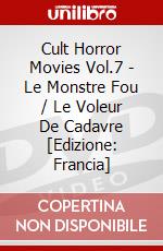 Cult Horror Movies Vol.7 - Le Monstre Fou / Le Voleur De Cadavre [Edizione: Francia] dvd