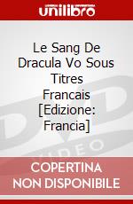 Le Sang De Dracula Vo Sous Titres Francais [Edizione: Francia] dvd
