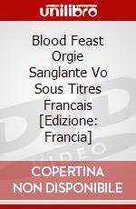 Blood Feast Orgie Sanglante Vo Sous Titres Francais [Edizione: Francia] dvd