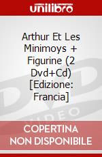 Arthur Et Les Minimoys + Figurine (2 Dvd+Cd) [Edizione: Francia] dvd