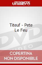 Titeuf - Pete Le Feu dvd