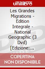 Les Grandes Migrations - Edition Integrale - National Geographic (3 Dvd) [Edizione: Francia] dvd