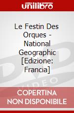 Le Festin Des Orques - National Geographic [Edizione: Francia] dvd