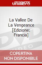 La Vallee De La Vengeance [Edizione: Francia] dvd