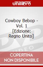 Cowboy Bebop - Vol. 1 [Edizione: Regno Unito] dvd