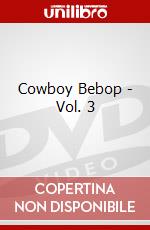 Cowboy Bebop - Vol. 3 dvd
