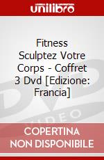 Fitness Sculptez Votre Corps - Coffret 3 Dvd [Edizione: Francia] dvd