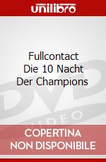 Fullcontact Die 10 Nacht Der Champions dvd