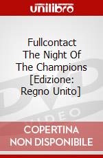 Fullcontact The Night Of The Champions [Edizione: Regno Unito] dvd