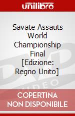 Savate Assauts World Championship Final [Edizione: Regno Unito] dvd