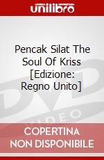 Pencak Silat The Soul Of Kriss [Edizione: Regno Unito] dvd