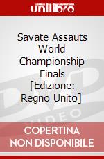 Savate Assauts World Championship Finals [Edizione: Regno Unito] dvd