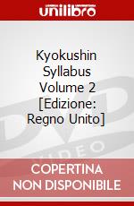 Kyokushin Syllabus Volume 2 [Edizione: Regno Unito] dvd