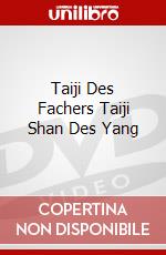 Taiji Des Fachers Taiji Shan Des Yang [Edizione: Regno Unito] dvd