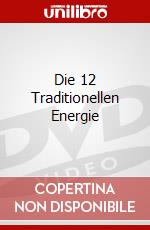 Die 12 Traditionellen Energie dvd