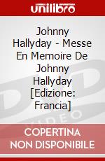 Johnny Hallyday - Messe En Memoire De Johnny Hallyday [Edizione: Francia] dvd