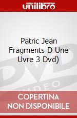 Patric Jean Fragments D Une Uvre 3 Dvd) dvd