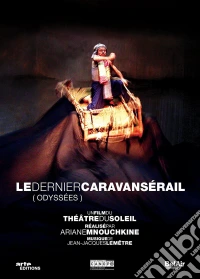 Ariane Mnouchkine: Le Dernier Caravanserail dvd
