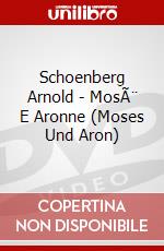 Schoenberg Arnold - MosÃ¨ E Aronne (Moses Und Aron) dvd