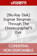 (Blu-Ray Disk) Ingmar Bergman - Through The Choreographer'S Eye brd