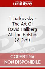 Tchaikovsky - The Art Of David Hallberg At The Bolshoi (2 Dvd) dvd
