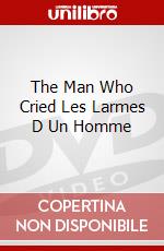 The Man Who Cried Les Larmes D Un Homme dvd