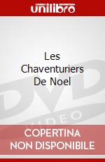 Les Chaventuriers De Noel dvd