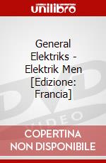 General Elektriks - Elektrik Men [Edizione: Francia] dvd