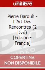 Pierre Barouh - L'Art Des Rencontres (2 Dvd) [Edizione: Francia] dvd