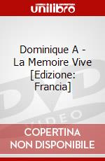 Dominique A - La Memoire Vive [Edizione: Francia] dvd