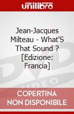 Jean-Jacques Milteau - What'S That Sound ? [Edizione: Francia] dvd