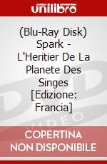 (Blu-Ray Disk) Spark - L'Heritier De La Planete Des Singes [Edizione: Francia] brd