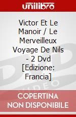 Victor Et Le Manoir / Le Merveilleux Voyage De Nils - 2 Dvd [Edizione: Francia] dvd