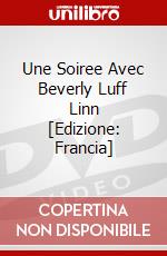 Une Soiree Avec Beverly Luff Linn [Edizione: Francia] dvd