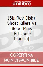 (Blu-Ray Disk) Ghost Killers Vs Blood Mary [Edizione: Francia] brd