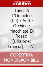 Tueur A L'Orchidee (Le) / Sette Orchidee Macchiate Di Rosso [Edizione: Francia] [ITA] dvd