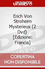 Erich Von Stroheim Mysterieux (2 Dvd) [Edizione: Francia] dvd