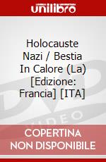 Holocauste Nazi / Bestia In Calore (La) [Edizione: Francia] [ITA] dvd