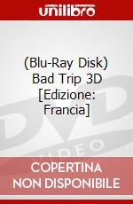 (Blu-Ray Disk) Bad Trip 3D [Edizione: Francia] brd