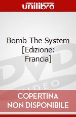 Bomb The System [Edizione: Francia] dvd