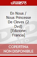 En Nous / Nous Princesse De Cleves (2 Dvd) [Edizione: Francia] dvd