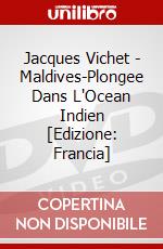 Jacques Vichet - Maldives-Plongee Dans L'Ocean Indien [Edizione: Francia] dvd