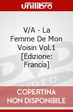 V/A - La Femme De Mon Voisin Vol.1 [Edizione: Francia] dvd