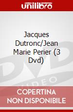 Jacques Dutronc/Jean Marie Perier (3 Dvd) dvd
