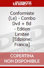 Conformiste (Le) - Combo Dvd + Bd - Edition Limitee [Edizione: Francia] dvd