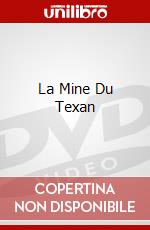 La Mine Du Texan dvd