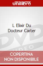 L Elixir Du Docteur Carter dvd
