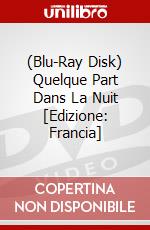 (Blu-Ray Disk) Quelque Part Dans La Nuit [Edizione: Francia] brd