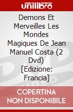 Demons Et Merveilles Les Mondes Magiques De Jean Manuel Costa (2 Dvd) [Edizione: Francia] dvd
