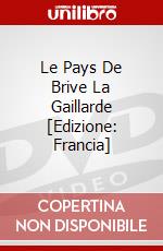 Le Pays De Brive La Gaillarde [Edizione: Francia] dvd